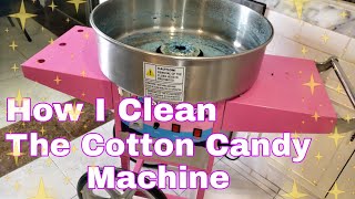 How I Clean The Cotton Candy Machine [upl. by Ysteb685]