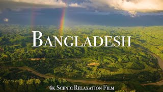 Bangladesh 4K  Scenic Relaxation Film With Calming Music [upl. by Elleved]