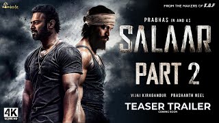 Salaar Part 2  Official Trailer  Prabhas Yash  Prashant Neel  Hombale Films Fanmade [upl. by Rodina746]