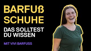 BARFUßSCHUHE  Die 5 wichtigsten Merkmale beim Test von Barfußschuhen  mit Vivi Barfuss [upl. by Allcot]