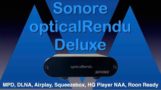 Sonore opticalRendu Deluxe network bridge and streamer [upl. by Charron]