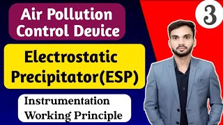 Electrostatic precipitator I Air Pollution Control Device I Environmental Chemistry I MSc Students [upl. by Aile923]