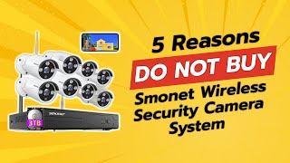 DONT BUY SMONET WIRELESS SECURITY CAMERA SYSTEM BEFORE WATCHING THIS 5 Reasons [upl. by Yardley]