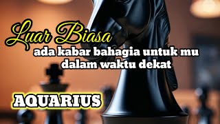 ♒ AQUARIUS ♒ luar biasa ada kabar bahagia untuk mu dalam waktu dekat [upl. by Leksehc]