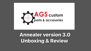 AGS Annealer v30 Unboxing Setup amp Use [upl. by Axela]