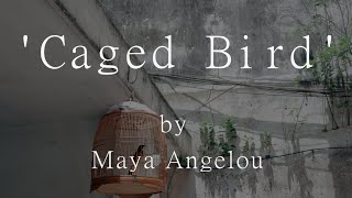 Poem Analysis Caged Bird by Maya Angelou [upl. by Arielle]