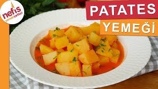 EN EKONOMİK Patates Yemeği Tarifi  Nefis Yemek Tarifleri [upl. by Tevis]