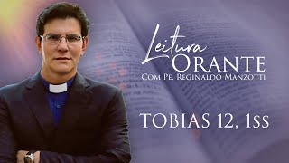 LEITURA ORANTE  TOBIAS 12 1ss  14102024  PadreManzottiOficial [upl. by Yadroc293]