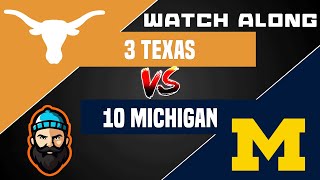 3 Texas vs 10 Michigan  Watch Along [upl. by Nomzed707]