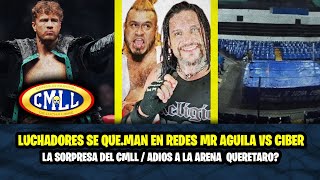 CMLL PREPARA UN GRAN EVENTO INTERNACIONAL MR AGUILA vs CIBERNETICO  ADIOS A LA ARENA QUERETARO [upl. by Sivel832]