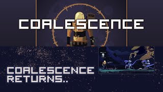 Coalescence x Coalescence Returns [upl. by Elicul]