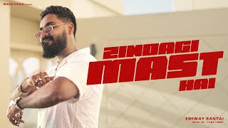 EMIWAY BANTAI  ZINDAGI MAST HAI  PROD BY TONY JAMES  OFFICIAL MUSIC VIDEO [upl. by Nathanil]