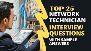 Network Technician Interview Questions and Answers for 2024 [upl. by Amoihc]