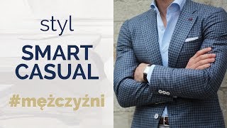 Styl SMART CASUAL Wszystko co powinieneś o nim wiedzieć  ZOPHIA Osobista Stylistka [upl. by Fax]