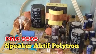 Buat Pemula Tutorial Skema Speaker Aktif Polytron PMA 9505 [upl. by Sugihara]