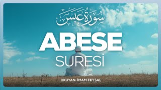 Abese Suresi  سورة عبس  Surah Abasa  Сура Абаса  İmam Feysal [upl. by Asirehc276]