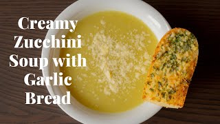 Creamy Zucchini Soup with Garlic Bread  Delicious Comfort Food Recipe [upl. by Acina460]