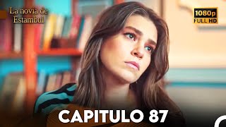 La Novia De Estambul Capítulo 87 Doblada En Español Versión Larga [upl. by Wenn]