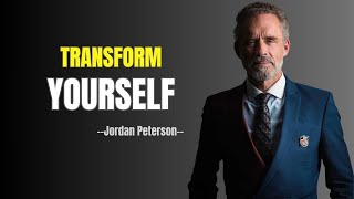 Transform Yourself  Jordan Peterson’s Most Powerful Motivational Speech [upl. by Any332]