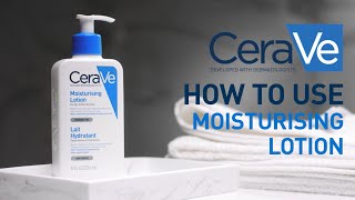 How to use Moisturising Lotion  CeraVe Benelux [upl. by Amoritta]