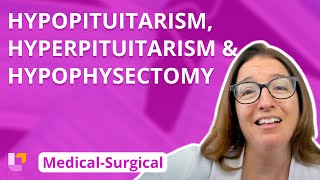 Hypopituitarism Hyperpituitarism amp Hypophysectomy  Medical Surgical  Endocrine  LevelUpRN [upl. by Silverman]