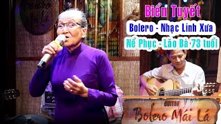 Biển Tuyết  Lão Bà HUỲNH TRIỀU 73 tuổi  với bài Bolero Nhạc Lính Xưa  Bolero Mái Lá [upl. by Kahn319]