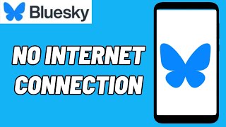 Fix No Internet Connection Bluesky App Problem  How to Fix Bluesky App No Network Problem Solve [upl. by Alwitt]