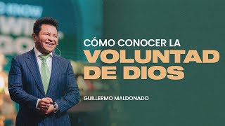 ¿Cuál es la voluntad de Dios para mi vida  Guillermo Maldonado Prédica Completa [upl. by Isman]