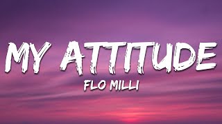 Flo Milli  My Attitude Lyrics [upl. by Gilletta]