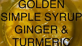 Ginger Turmeric Simple Syrup [upl. by Cressy]