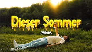 Tream  Dieser Sommer Official Video [upl. by Poler]