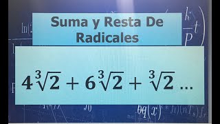 SUMA Y RESTA DE RADICALES RADICALES SEMEJANTES EJEMPLOS [upl. by Madelon]