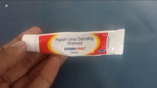 DEBRIVOID Ointment  PapainUrea Debriding Ointment  DEBRIVOID Ointment Uses Side effects benefits [upl. by Dove]