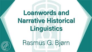 Loanwords and Narrative Historical Linguistics [upl. by Assillim414]