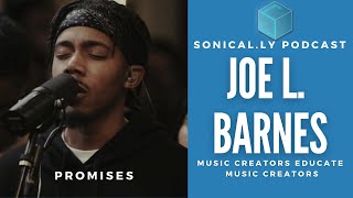 Joe L Barnes  The Untold Story Behind Promises—The Power of Serving Over Selling in Music [upl. by Claudelle]