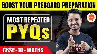 Most Repeated Class 10 Maths PYQs  CBSE 10th Mathematics Important Previous Year Questions  Part2 [upl. by Martijn941]