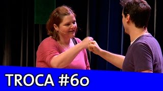 IMPROVÁVEL  TROCA 60 [upl. by Linden548]