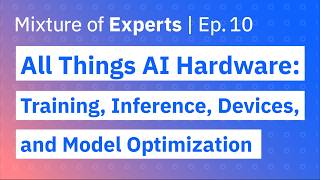 AI Hardware Training Inference Devices and Model Optimization [upl. by Marjorie]