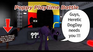 RobloxquotPOPPY PLAYTIME BATTLEquotHelp for Heretic Dogday🤪Subscribe the game discordgoal 1000subs [upl. by Nirrac]