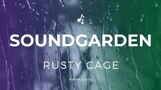 Soundgarden  Rusty Cage 1992 Lyrics Video [upl. by Lebama572]