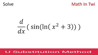 How to differentiate sin lnx2 3 with u sub [upl. by Ayotal]