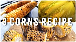 3 Delicious Corn Recipes  Easy Tasty amp Versatile [upl. by Lasiaf696]