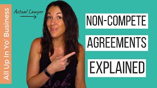 Non Compete Agreements amp Restrictive Covenants  Explained by a lawyer [upl. by Galatea]