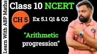 Class 10 Maths chapter 5  Arithmetic progression Ex 51 Q 1 amp 2  Maths class 10 by Abhinav sir [upl. by Atiniv]