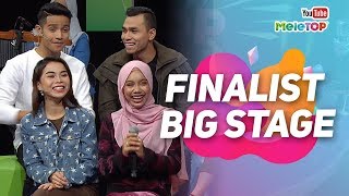 Finalist Big Stage berada di MeleTOP  Afieq Syazwan  Syafiq Farhain Wanie Kayrie Sarah Suhairi [upl. by Adkins]