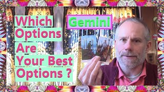 Gemini  Which Options Are Your Best Options [upl. by Johppa457]