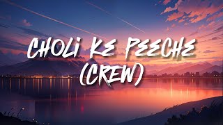 Choli Ke Peeche LYRICS  Crew Diljit Dosanjh  CLOVES MUSIC lyrics CrewCholiKePeecheLyricsCrew [upl. by Prober]