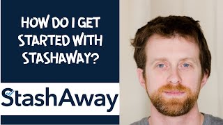 How do I get started with StashAway [upl. by Damales641]