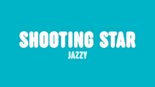 Jazzy  Shooting Star Lyrics [upl. by Mariejeanne355]