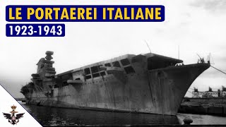 Le Portaerei Italiane 19231943 [upl. by Yrkcaz47]